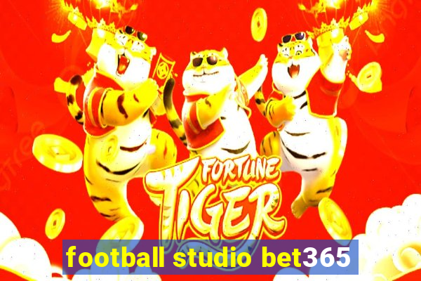 football studio bet365